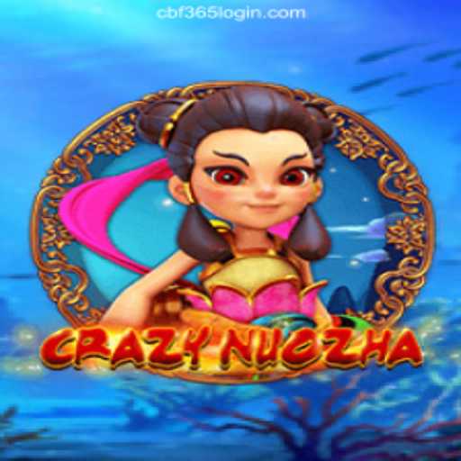 Discover CrazyNuoZha: An Insightful Guide to This Exciting Game