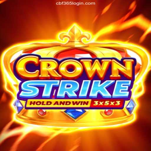 Exploring Crownstrike: A Comprehensive Guide to the Game and How to Access CBF365