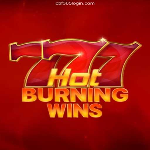 Exploring the Thrills of HotBurningWins and the CBF365 Login Guide