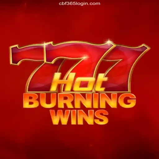 Exploring the Thrills of HotBurningWins and the CBF365 Login Guide